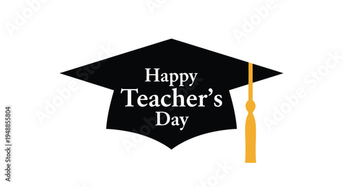 A black graduation cap displays happy teacher s day silhouette