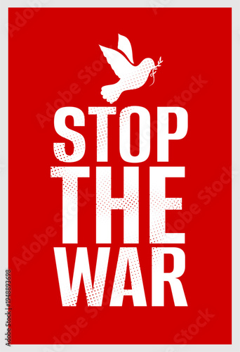 stop the war red poster with peace bird and olive branch