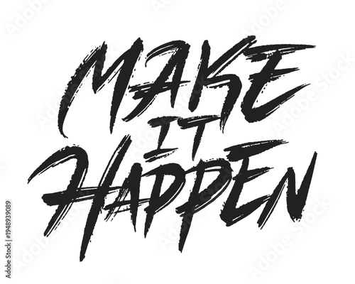 make it happen