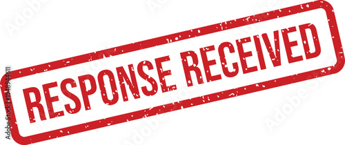 A distressed red rubber stamp featuring the clear message RESPONSE RECEIVED on a plain white background