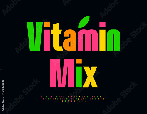 Vector Colorful emblem Vitamin Mix. Bright Creative Font. Decorative Alphabet Letters and Numbers set