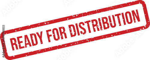 A red rectangular rubber stamp displays the grunge text READY FOR DISTRIBUTION on a clean white background