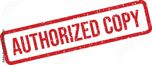 A red rectangular rubber stamp featuring the words AUTHORIZED COPY with a grunge style on a white sheet