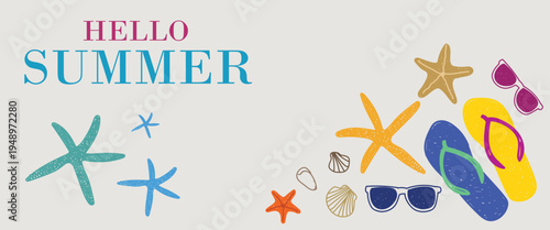 Hello Summer vector poster with beach element, starfish, seashell, sunglass and flip flop. Colorful tropical design with modern typography perfect for summer promotion, travel ads, seasonal graphics.