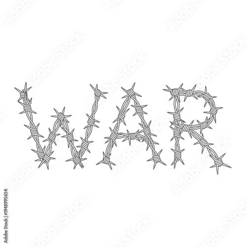 War concept with barbed wire letters on white background