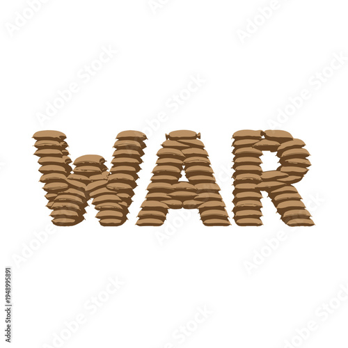 Sandbags forming the word War on isolated white background