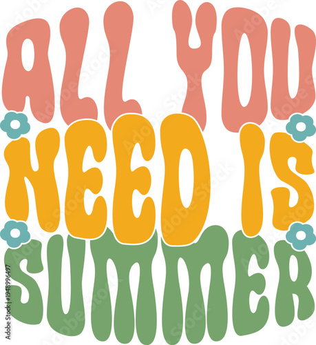 All You Need Is Summer SVG Design