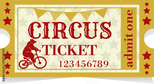  A classic vintage-style circus ticket vector featuring a silhouette of a bear riding a bicycle. The design includes retro typography, decorative stars, festive bunting flags, and a serial number 