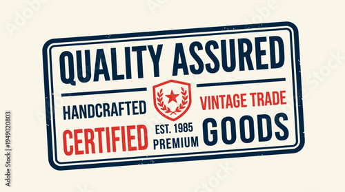 A rectangular quality assured label features bold typography and a central star emblem, signifying handcrafted vintage trade goods with certified premium standards.