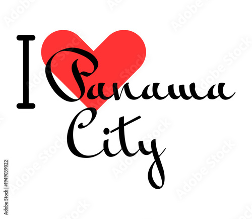 I love Panama City, city of Panama. Hand drawn letters with red heart. Vector illustration lettering, modern design