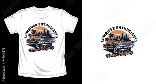 Lowrider enthusiasts urban majesty, classic car graphic vector art t-shirt design print template	

