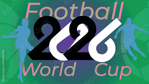 2026 Football World Cup vector banner with soccer player silhouettes on green grass color background.