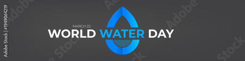 World Water Day wide horizontal banner for March 22. Blue water drop icon with wave patterns on dark grey background. Modern water day environmental awareness poster design. Vector illustration.