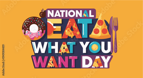 National Eat What You Want Day banner with colorful food icons in playful typography for social media