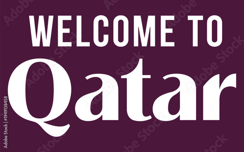 Welcome to Qatar Text Graphic Design