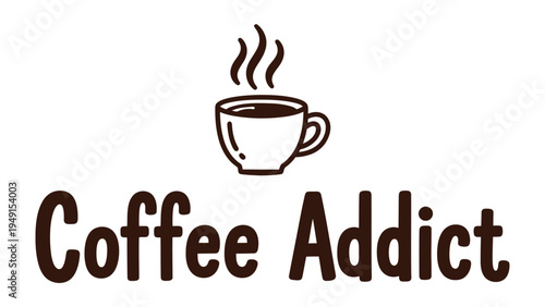Coffee Addict Logo: An elegant logo design featuring a steaming cup of coffee, perfect for representing a coffee enthusiast's passion for the aromatic brew, suggesting comfort, warmth.