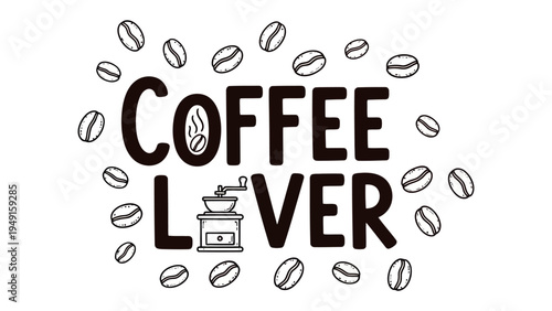 Coffee Lover's Delight: A stylish typography composition declaring the passion for coffee, surrounded by scattered coffee beans, perfect for cafes, blogs, and coffee-themed designs.