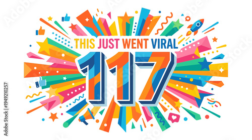 Colorful "This Just Went Viral" Graphic with Number 117