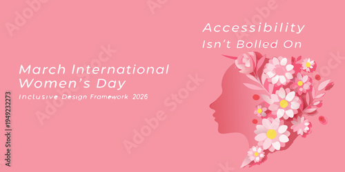 International women s day graphic with a floral silhouette and accessibility message