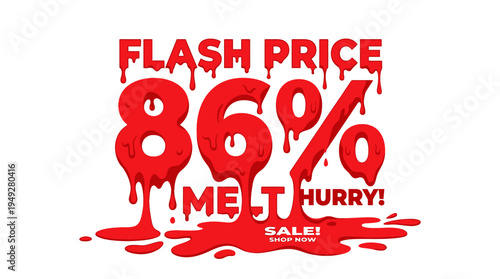 Flash Price with Melting 86% Discount Sale