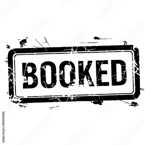 Black ink stamped text that says BOOKED with distressed texture