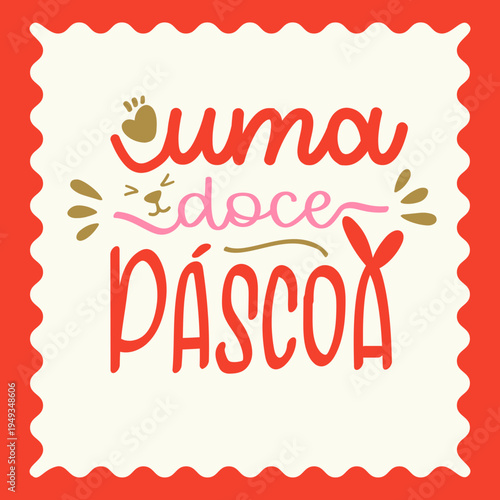 Lettering Uma Doce Páscoa em Caligrafia Frase de Easter em Tipografia Vetor