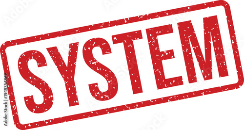 A distressed red rubber stamp with the word SYSTEM printed in a bold, clear font