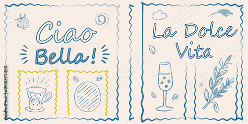Italian phrases ciao bella and la dolce vita with sketched illustrations