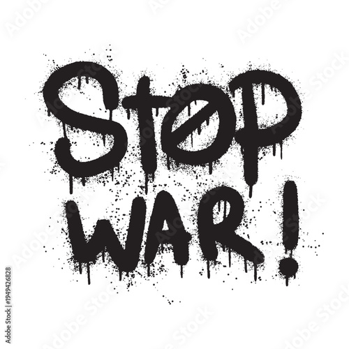 Stop War Graffiti Protest Art Anti-War Political Street Tag Design