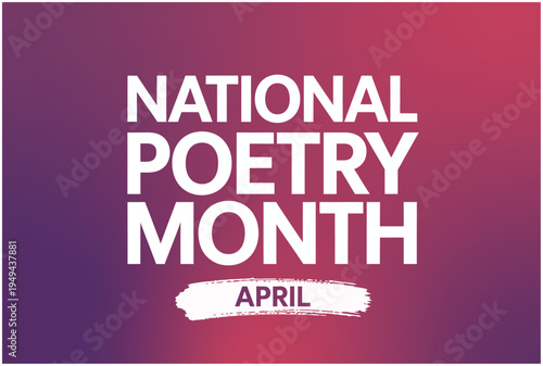 National Poetry Month April Graphic Design with Bold White Text on Purple and Pink Gradient Background for Literature and Creative Arts Promotion