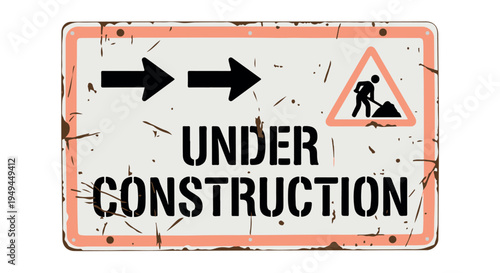 A close up of a weathered under construction sign with arrows pointing in both directions.