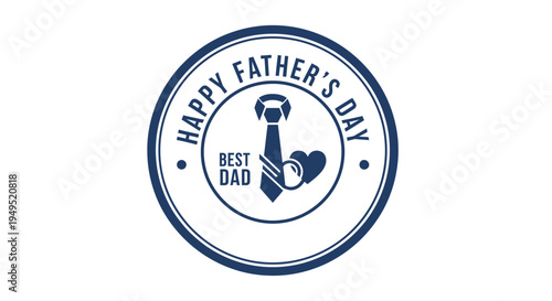 Happy Fathers Day Best Dad Badge.