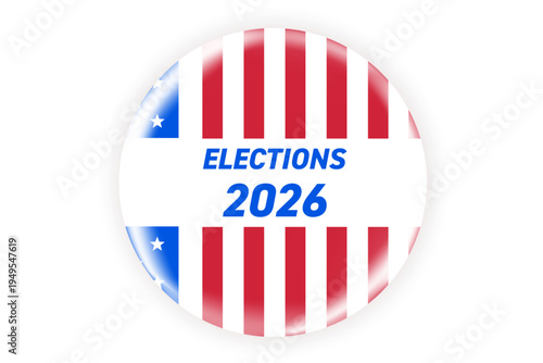 Realistic round vote badge with American flag. USA election voting sticker for 2026 midterm election. Responsible voting symbol, vector illustration.
