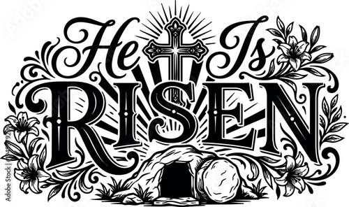 He is risen decorative lettering with christian cross floral elements and empty tomb stone detailed black and white vector art illustration