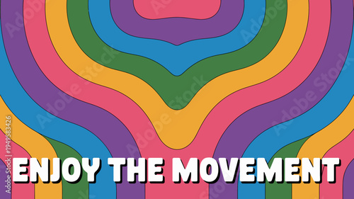A vibrant colorful abstract background features undulating waves of color complemented by bold white text that reads enjoy the movement high quality professional detailed modern elegant