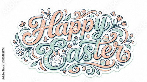 Charming hand drawn 'happy easter' typographic design featuring adorable bunnies delicate flowers and festive eggs evoking a joyful spring