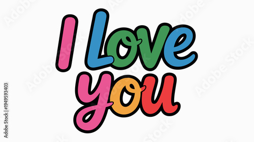 A vibrant illustration displays the phrase i love you in bold colorful lettering with a heart replacing the o in love high quality professional detailed modern