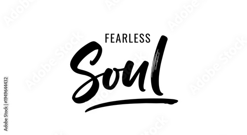 Fearless Soul Hand-Lettered Calligraphy Text on White Background.