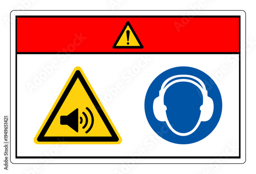 Danger High Noise Area Wear Ear Protection Symbol Sign,Vector Illustration, Isolated On White Background Label.EPS10