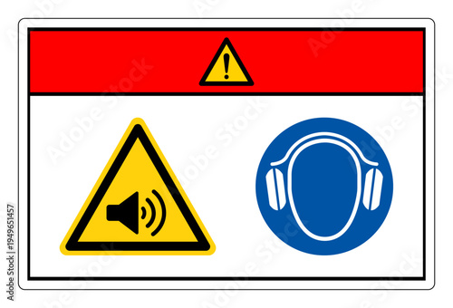 Danger High Noise Area Wear Ear Protection Symbol Sign,Vector Illustration, Isolated On White Background Label.EPS10