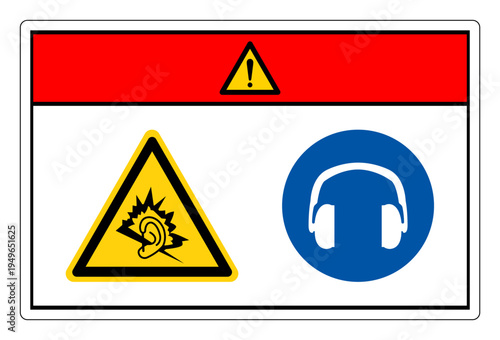 Danger High Noise Area Wear Ear Protection Symbol Sign,Vector Illustration, Isolated On White Background Label.EPS10