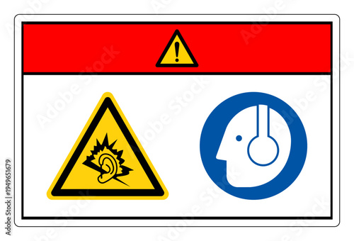 Danger High Noise Area Wear Ear Protection Symbol Sign,Vector Illustration, Isolated On White Background Label.EPS10