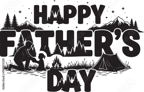 Happy Father's Day Camping Adventure with Dad and Child by Campfire, Mountains, and Forest Silhouette Vector