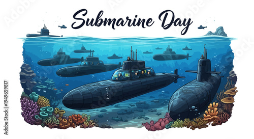 Illustration of multiple naval submarines underwater, surrounded by ocean flora and fauna, with 'Submarine Day' written above in a decorative font.
