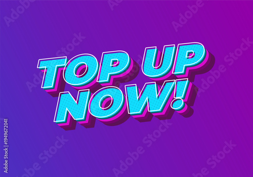 Bright retro 3d text top up now! in cyan with pink shadows on purple gradient background