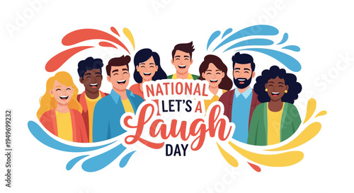 Illustration of diverse people laughing together on National Let's Laugh Day with colorful design elements and text in a joyful and celebratory mood.