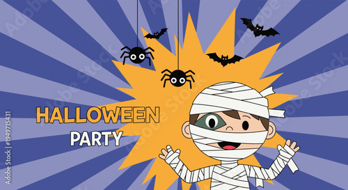 Fun halloween party banner featuring a young boy dressed in a mummy costume with spiders and bats in the background.