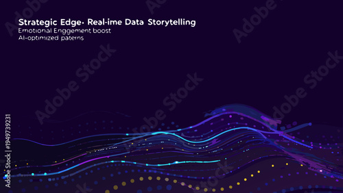 Strategic edge real time data storytelling with emotional engagement boost