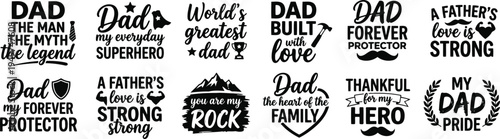 Fathers Day Dad Typography Bundle With Hero Love Strength Appreciation Quotes Family Lettering Collection for Apparel Stickers and Gift Designs