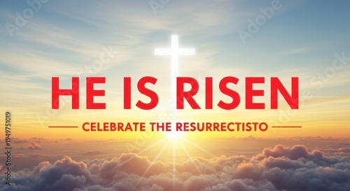 Easter celebration with he is risen text and cross in the sky